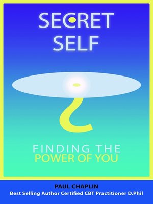 cover image of Secret Self--Finding the Power of You
